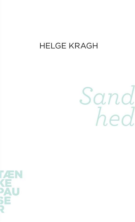 Cover for Helge Kragh · Sandhed (Book) (2001)