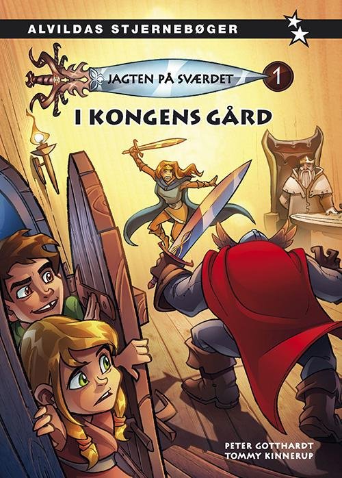 Jagten på sværdet: Jagten på sværdet 1: I kongens gård - Peter Gotthardt - Libros - Forlaget Alvilda - 9788771652987 - 1 de agosto de 2016