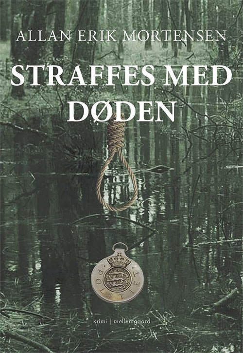 Cover for Allan Erik Mortensen · Hængedynd: Straffes med døden (Hæftet bog) [1. udgave] (2020)