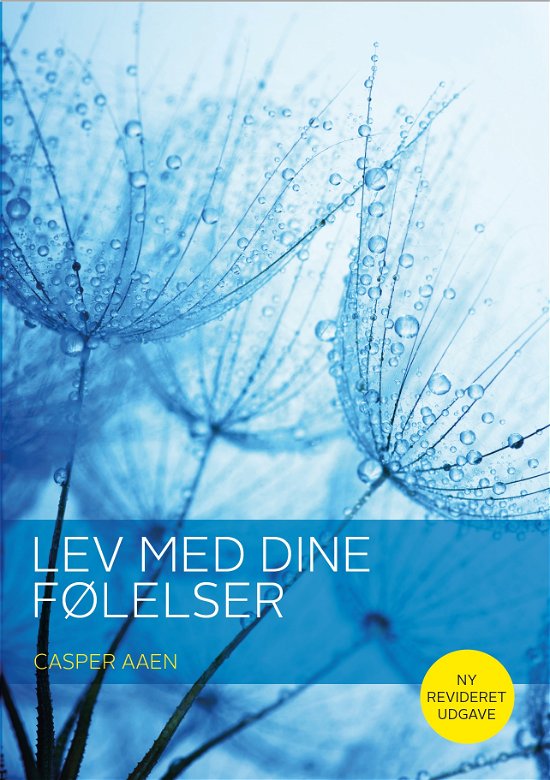 Cover for Casper Aaen · Lev med dine følelser (Sewn Spine Book) [3rd edition] (2019)