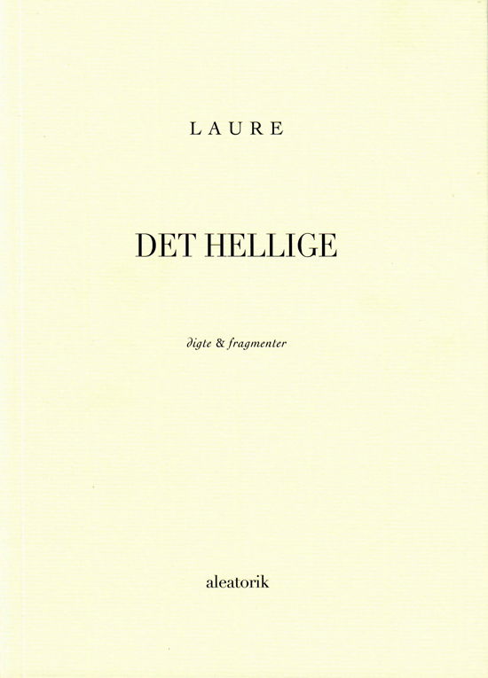 Cover for Laure · Det hellige (Sewn Spine Book) [1e uitgave] (2021)