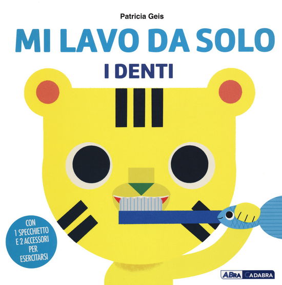 Cover for Patricia Geis · Mi Lavo Da Solo I Denti. Ediz. A Colori (Book)