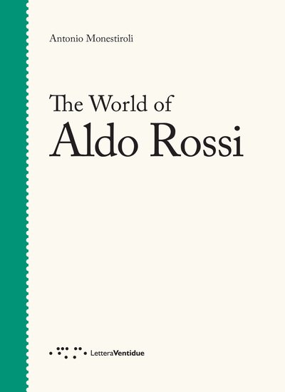 Cover for Antonio Monestiroli · World of Aldo Rossi (Taschenbuch) (2018)