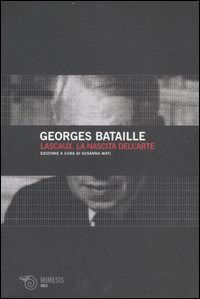 Cover for Georges Bataille · Lascaux. La Nascita Dell'Arte (Book)