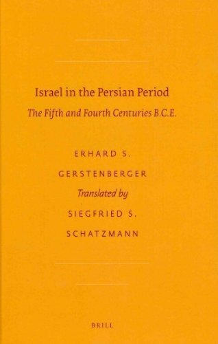 Cover for Erhard S. Gerstenberger · Israel in the Persian Period: the Fifth and Fourth Centuries B.c.e. (Society of Biblical Literature Biblical Encyclopedia) (Gebundenes Buch) (2011)