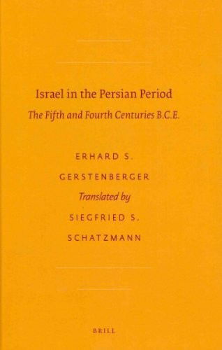 Cover for Erhard S. Gerstenberger · Israel in the Persian Period: the Fifth and Fourth Centuries B.c.e. (Society of Biblical Literature Biblical Encyclopedia) (Gebundenes Buch) (2011)