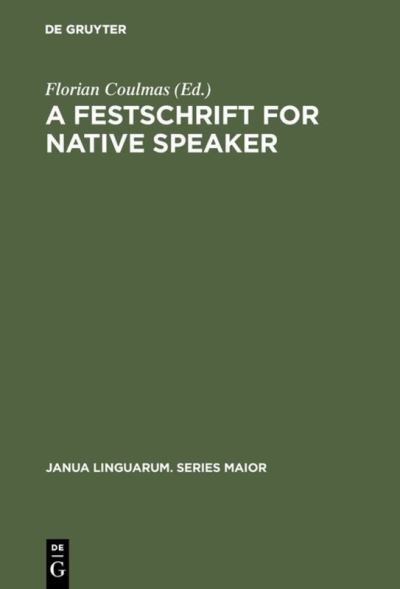 Cover for Florian Coulmas · A Festschrift for Native Speaker (Hardcover Book) (1980)