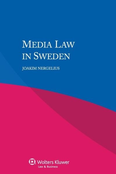 Cover for Joakim Nergelius · Media Law in Sweden (Pocketbok) (2015)