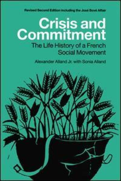 Cover for Sonia Alland · Crisis and Commitment: the Life History of a French Social Movement (Hardcover Book) (2001)