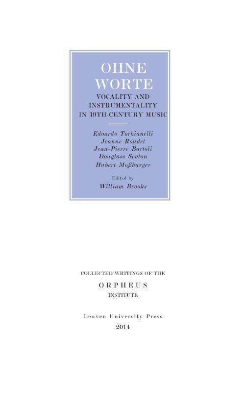 Cover for Jean-Pierre Bartoli · Ohne Worte: Vocality and Instrumentality in 19th-Century Music - Collected Writings of the Orpheus Institute (Paperback Book) (2014)