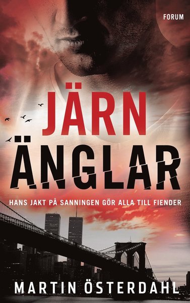 Max Anger: Järnänglar - Martin Österdahl - Böcker - Bokförlaget Forum - 9789137147987 - 17 april 2019