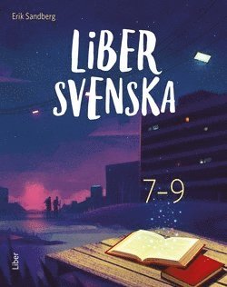 Liber Svenska 7-9: Liber Svenska 7-9 - Erik Sandberg - Books - Liber - 9789147133987 - August 5, 2020