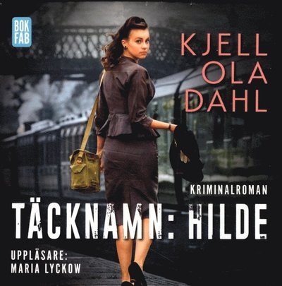 Cover for Kjell Ola Dahl · Täcknamn: Hilde (Audiobook (CD)) (2018)