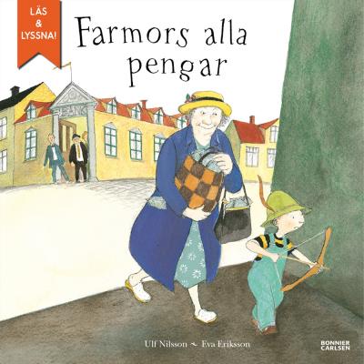 Cover for Ulf Nilsson · Farmors alla pengar (e-bok + ljud) (ePUB) (2018)