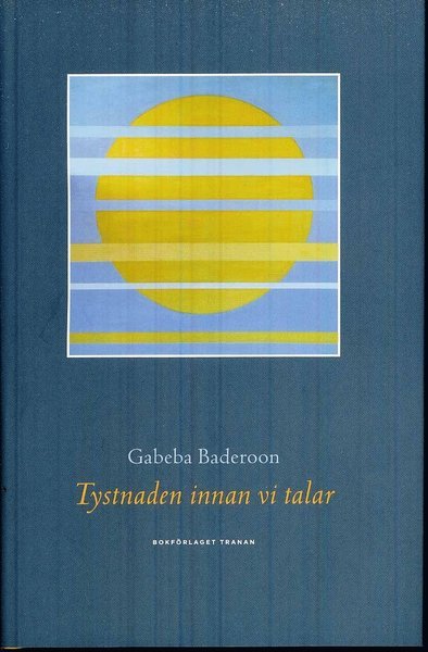 Cover for Gabeba Baderoon · Tystnaden innan vi talar (Bound Book) (2008)