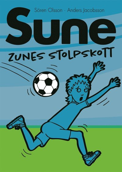 Cover for Sören Olsson · Sune: Zunes stolpskott (ePUB) (2020)