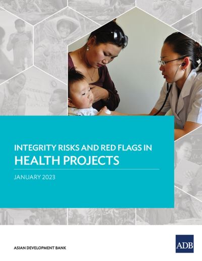 Cover for Asian Development Bank · Integrity Risks and Red Flags in Health Projects (Book) (2023)