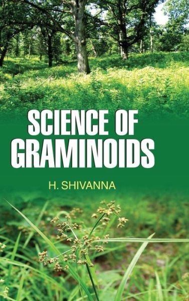 Cover for H Shivanna · Science of Graminoids (Hardcover Book) (2013)