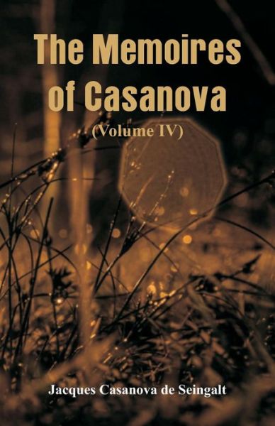 Cover for Jacques Casanova De Seingalt · The Memoires of Casanova (Taschenbuch) (2018)