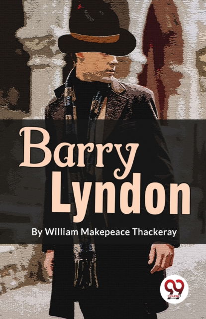 Cover for William Makespeace Thackeray · Barry Lyndon (Paperback Book) (2023)