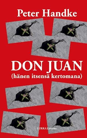 Cover for Peter Handke · Don Juan (hänen itsensä kertomana) (Hardcover Book) (2020)