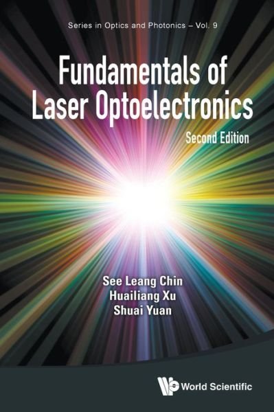 Cover for Chin, See Leang (Univ Laval, Canada) · Fundamentals Of Laser Optoelectronics - Series In Optics And Photonics (Paperback Book) [Second edition] (2022)