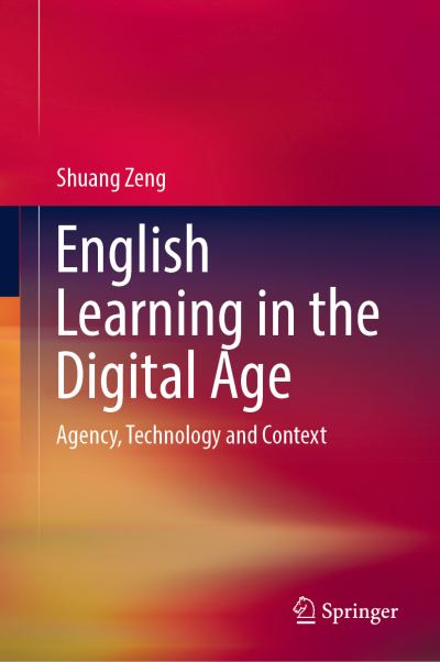 Cover for Zeng · English Learning in the Digital Age (Book) [1st ed. 2018 edition] (2018)