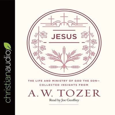 Cover for A W Tozer · Jesus (CD) (2017)