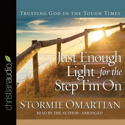 Just Enough Light for the Step I'm on - Stormie Omartian - Muzyka - Christianaudio - 9798200498987 - 1 grudnia 2015