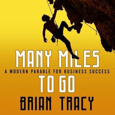 Cover for Brian Tracy · Many Miles to Go (CD) (2015)