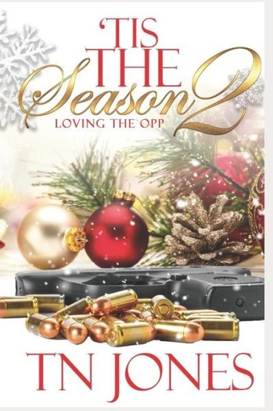 Cover for Tn Jones · 'Tis the Season 2: Loving the Opp - Tis the Season (Paperback Book) (2022)