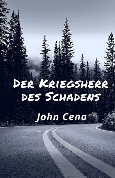 Cover for John Cena · Der Kriegsherr des Schadens (Pocketbok) (2022)