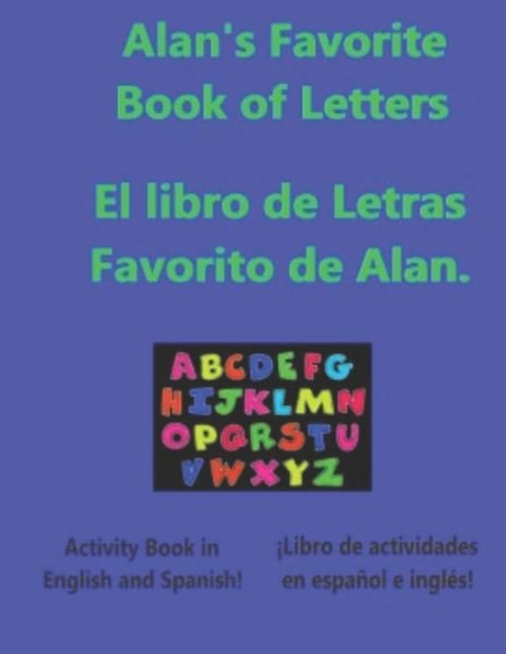 Cover for Mt Press · Alan's Favorite Book of Letters: El Libro de Letras Favorito de Alan (Pocketbok) (2022)