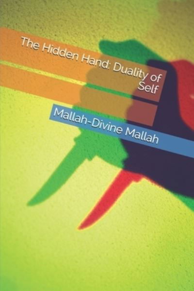 Cover for Mallah-Divine Mallah · The Hidden Hand: Duality of Self (Paperback Bog) (2021)