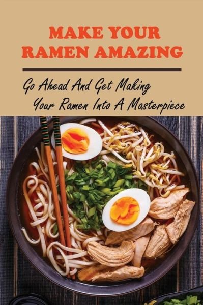 Cover for Peg Dolberry · Make Your Ramen Amazing (Paperback Book) (2021)