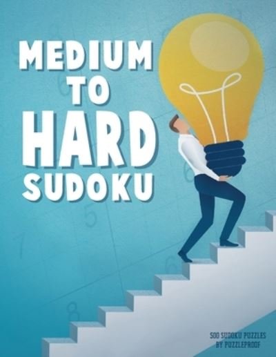 Cover for P Proof · Medium To Hard Sudoku Puzzle Book For Adults 3 (Paperback Book) (2020)