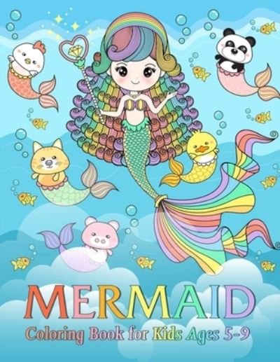Cover for Mosby Amelia · Mermaid Coloring Book for Kids Ages 5-9 (Paperback Book) (2020)
