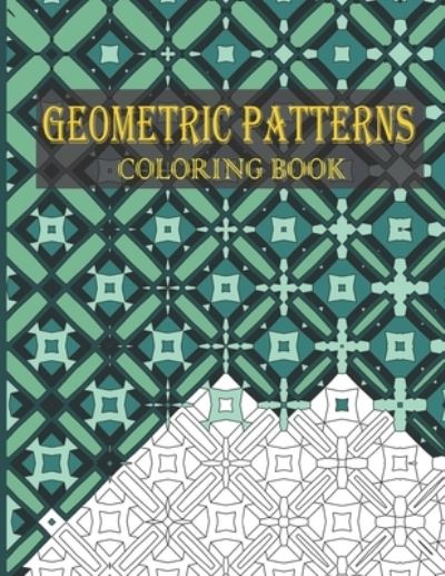 Cover for Theinkelephant Press · Geometric Patterns Coloring Book (Paperback Book) (2021)