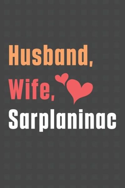 Cover for Wowpooch Press · Husband, Wife, Sarplaninac (Paperback Book) (2020)