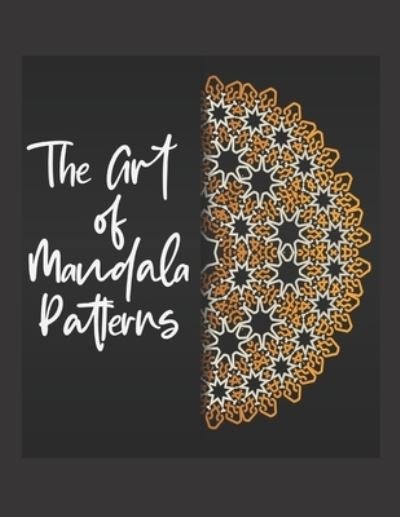 Cover for Bhabna Press House · The Art of Mandala patterns (Paperback Book) (2020)