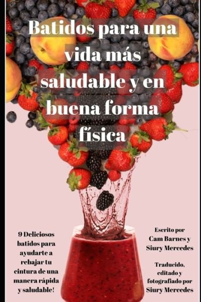 Cover for Siury Mercedes · Batidos para una vida mas saludable y en buena forma fisica (Paperback Bog) (2020)