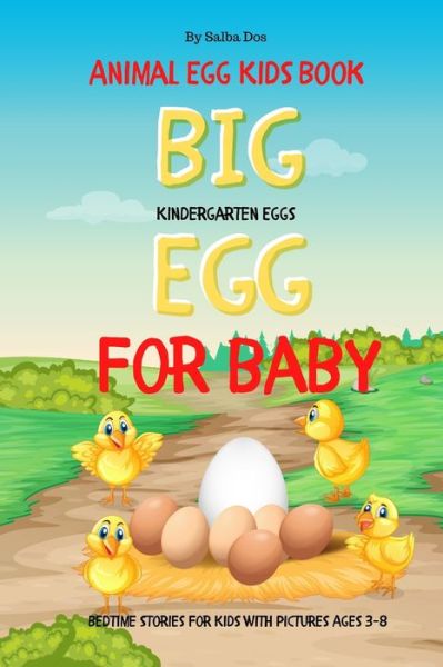 Cover for Salba Dos · Big Egg For Baby - Animal Egg Kids Book (Paperback Book) (2020)