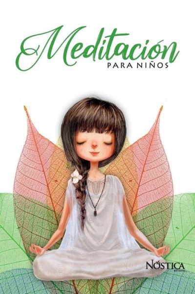 Cover for Nostica Editorial · Meditacion Para Ninos (Pocketbok) (2020)