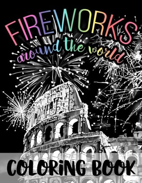 Cover for Dajil Fine Art Publishing · Fireworks Around the World (Pocketbok) (2020)