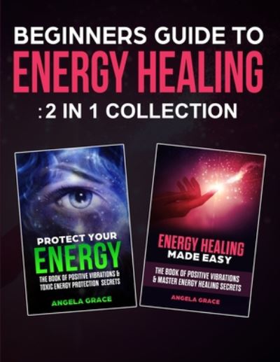 Cover for Angela Grace · Beginners Guide To Energy Healing (Paperback Book) (2020)