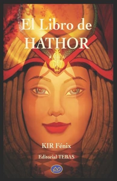 Cover for Kir Fénix Hámilton · Libro de HATHOR (Taschenbuch) (2020)