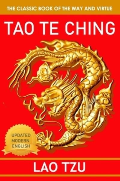 Tao Te Ching - Lao Tzu - Libros - Independently Published - 9798707535987 - 10 de febrero de 2021
