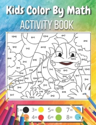 Cover for Randy Clark · Kids Color By Math: Activity Book (Paperback Book) (2021)