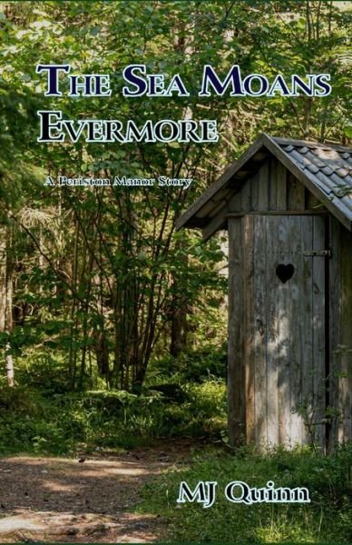 The Sea Moans Evermore - Mj Quinn - Livros - Independently Published - 9798747304987 - 1 de maio de 2021
