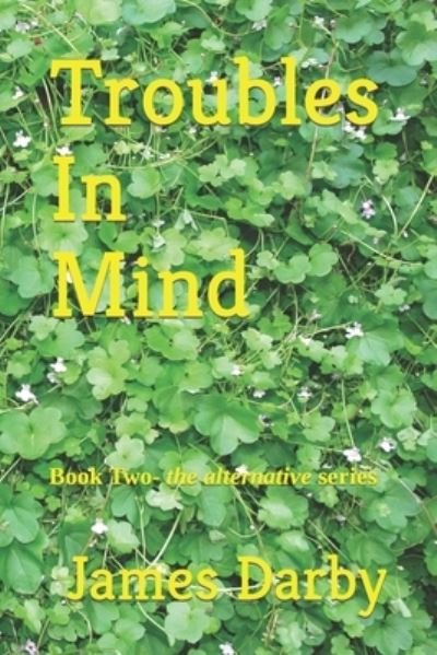 Cover for James Darby · Troubles In Mind - Alternative (Paperback Book) (2022)